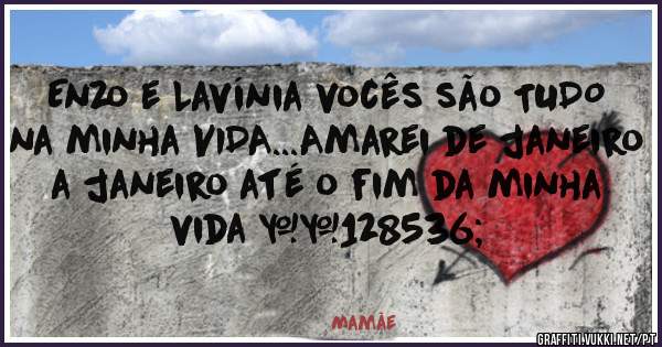 Enzo e Lavínia vocês são TUDO na minha VIDA...Amarei de janeiro a janeiro até o fim da minha vida 😘