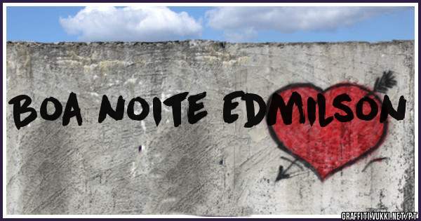 Boa noite Edmilson 