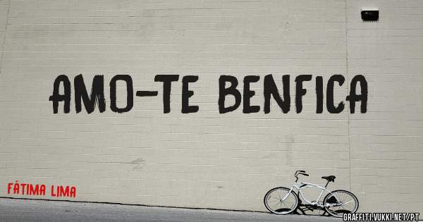 AMO-TE BENFICA