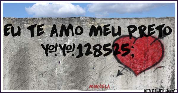 Eu te amo Meu Preto 😍