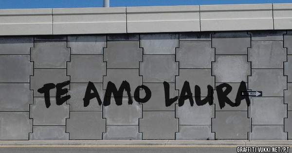 Te Amo Laura