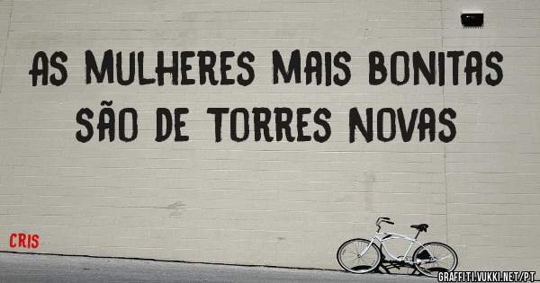 As mulheres mais bonitas são de Torres Novas