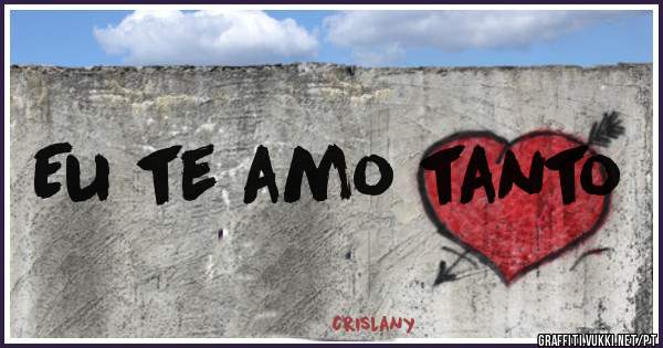 Eu te amo tanto