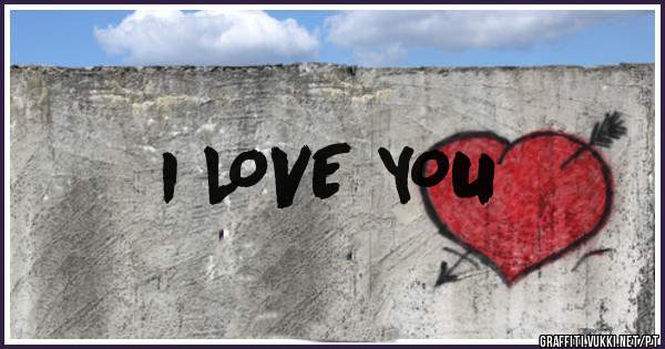 I LOVE YOU