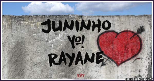 Juninho
      &
Rayane