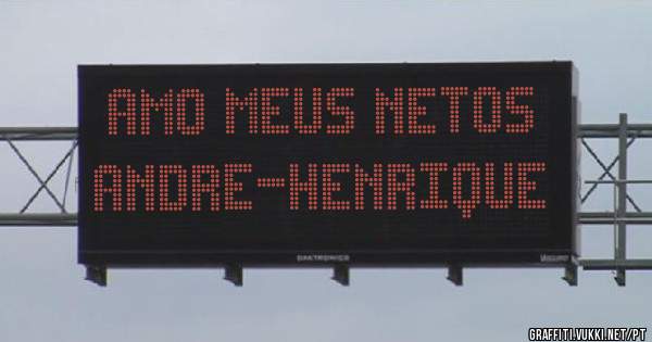 amo meus netos ANDRE-HENRIQUE