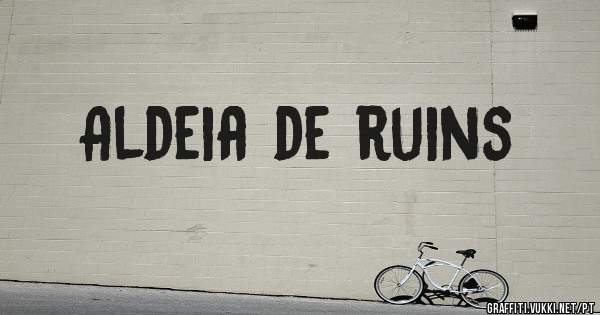 Aldeia de ruins