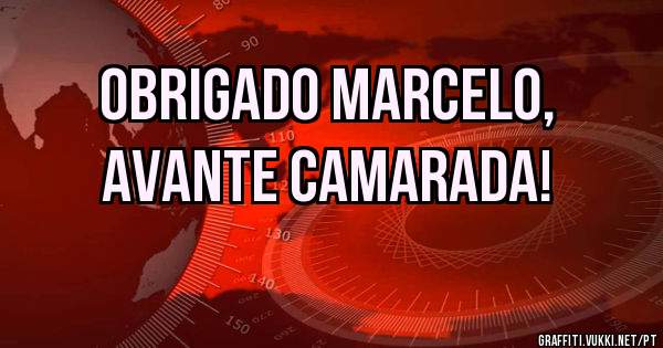 Obrigado Marcelo, 
Avante Camarada!