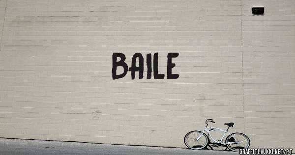 BAILE

