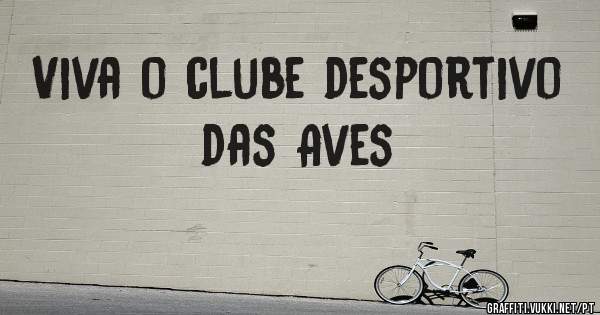 Viva o clube desportivo das Aves 