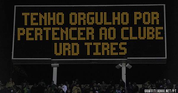 Tenho orgulho por pertencer ao clube URD Tires