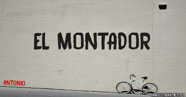 EL MONTADOR