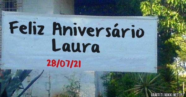 Feliz Aniversário Laura