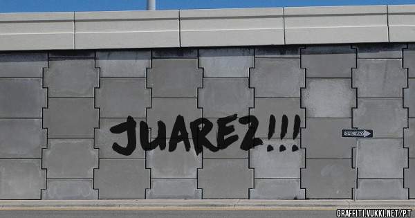 Juarez!!!
