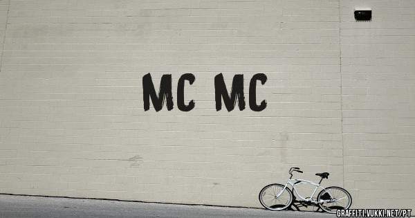 MC MC 
