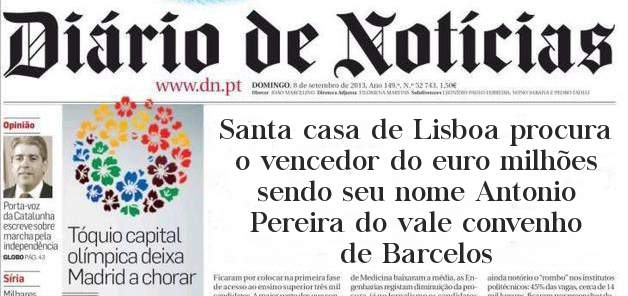 Santa casa de Lisboa procura o vencedor do euro milhões  sendo seu nome Antonio Pereira do vale convenho de Barcelos 