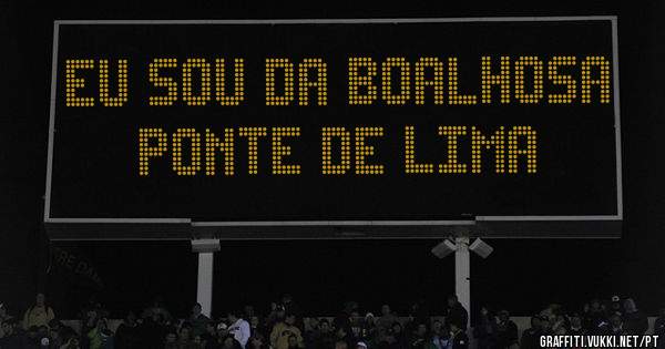 EU SOU DA BOALHOSA PONTE DE LIMA