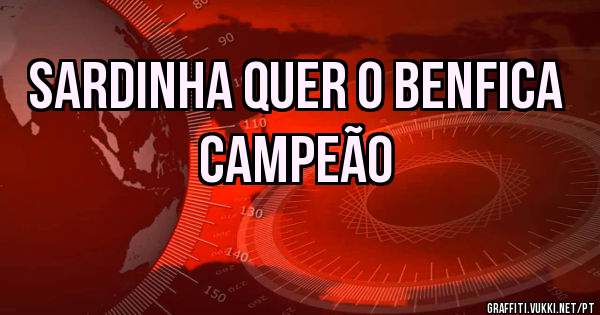 Sardinha quer o Benfica campeão