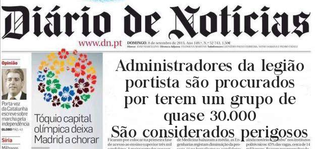 Administradores da legião portista são procurados por terem um grupo de quase 30.000
   São considerados perigosos