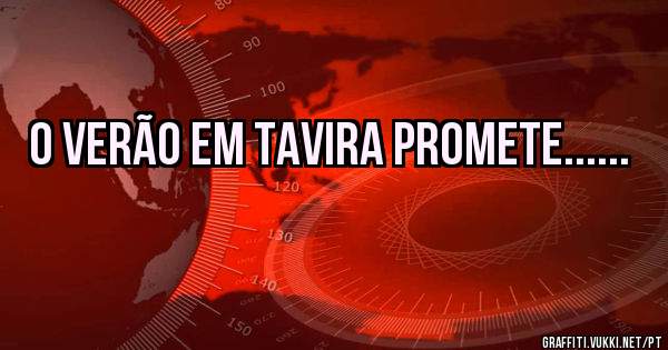O verão em Tavira promete......