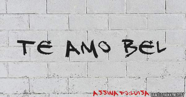 Te amo Bel