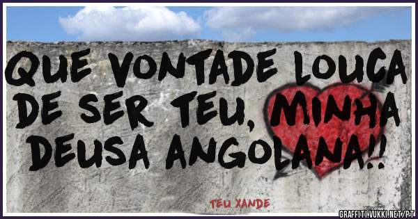 Que vontade louca de ser teu, minha deusa angolana!!