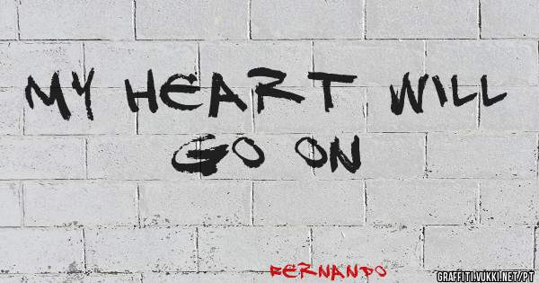 My Heart Will Go On
