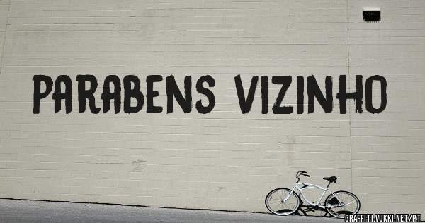 parabens vizinho