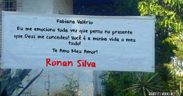 Fabiana Valério
Eu me emociono toda vez que penso no presente  que Deus me concedeu! Você é a minha vida o meu tudo!
Te Amo Meu Amor!