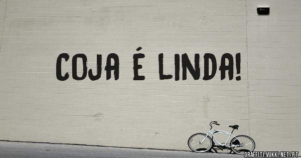 Coja é linda! 