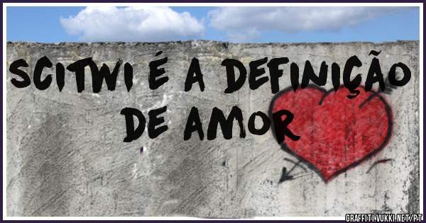 scitwi é a definição de amor