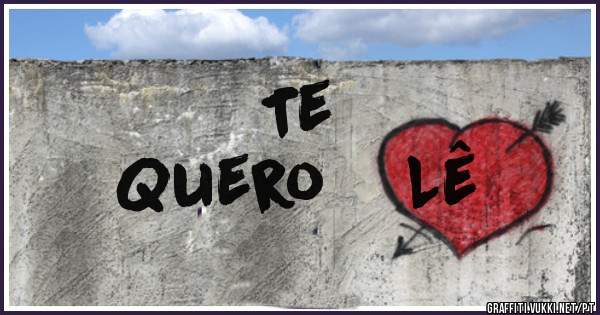 Te
Quero    Lê