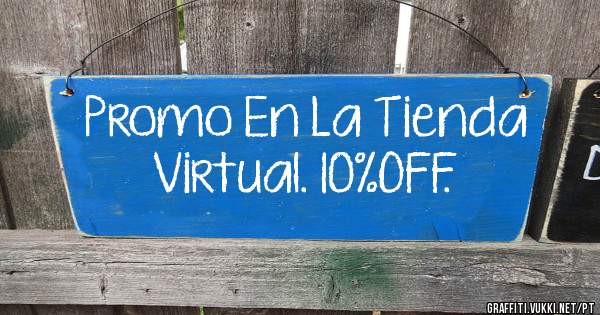 Promo En La Tienda Virtual. 10%OFF.