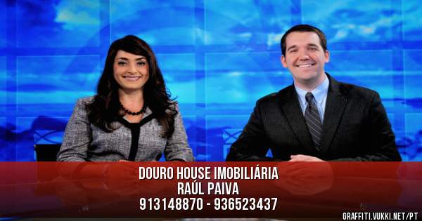 DOURO HOUSE IMOBILIÁRIA
              Raúl Paiva
   913148870 - 936523437