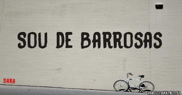 Sou de Barrosas