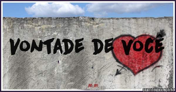 Vontade de você 