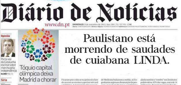 Paulistano está morrendo de saudades de cuiabana LINDA.