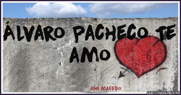 Álvaro Pacheco Te amo 