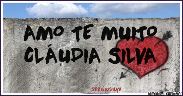 AMO TE MUITO
CLÁUDIA SILVA