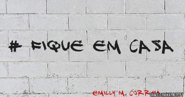 # FIQUE EM CASA 