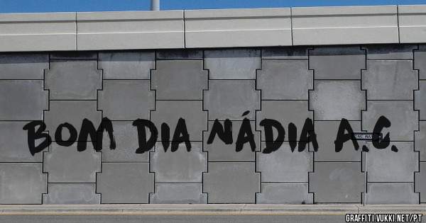 Bom dia Nádia A.C. 