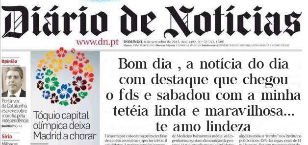 Bom dia , a notícia do dia com destaque que chegou o fds e sabadou com a minha tetéia linda e maravilhosa... te amo lindeza 