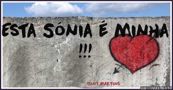Esta Sónia é minha !!!