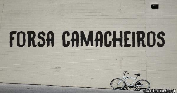 Forsa camacheiros 