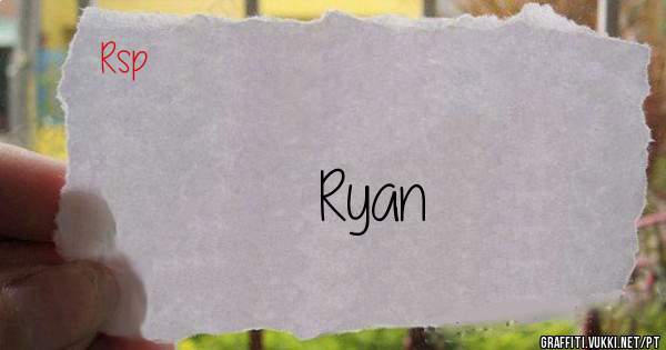 Ryan