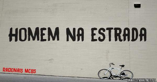 Homem na estrada