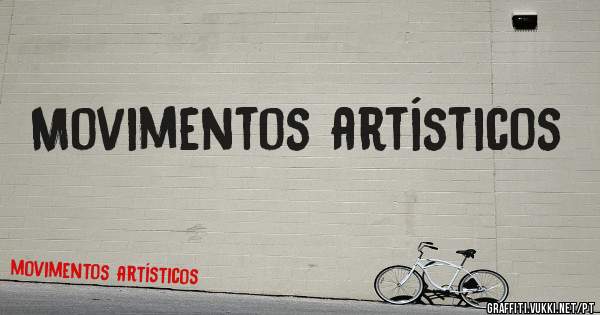 Movimentos artísticos 