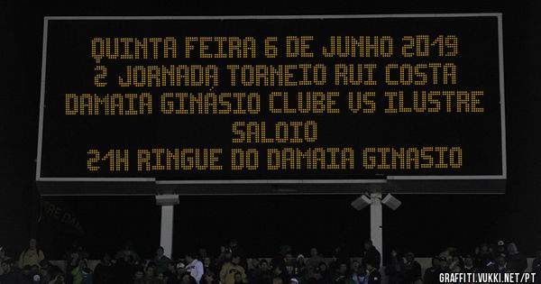 Quinta Feira 6 de Junho 2019
2°Jornada Torneio Rui Costa
Damaia Ginásio Clube vs Ilustre Saloio
21h Ringue do Damaia Ginasio