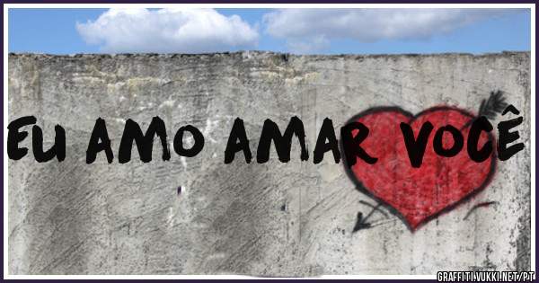 
Eu amo amar você 
