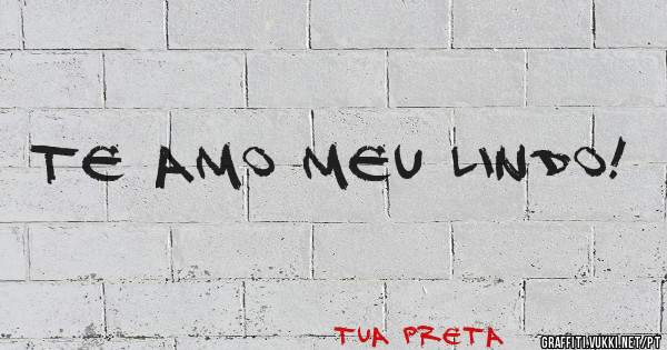 Te amo meu lindo! 